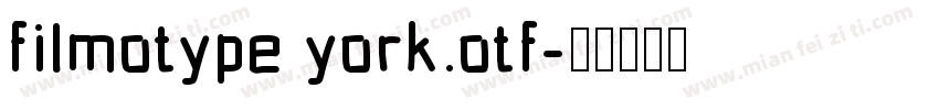filmotype york.otf字体转换
